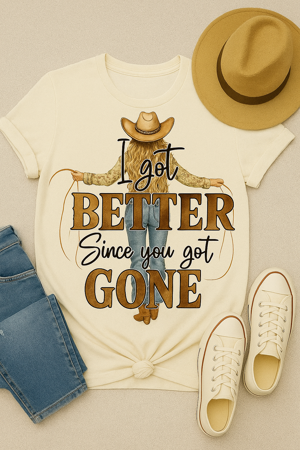I Got Better Since You Got Gone Western - Graphic Tee