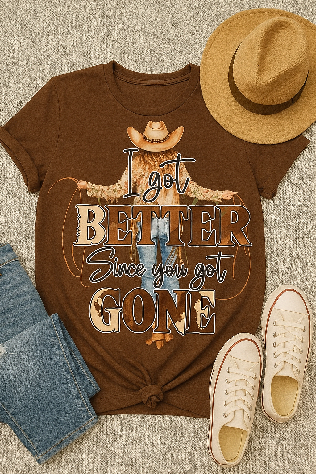 I Got Better Since You Got Gone Western - Graphic Tee